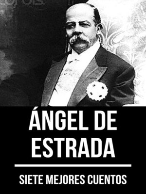 cover image of 7 mejores cuentos de Ángel de Estrada